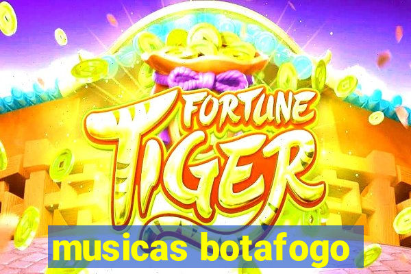 musicas botafogo